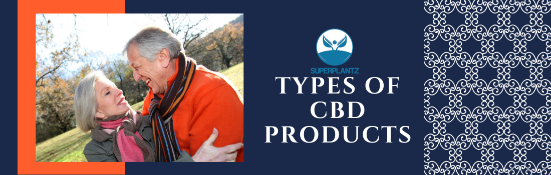 Types of CBD products for Seniors